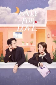 Only for Love (2023) จีบให้วุ่นลงทุนด้วยรัก