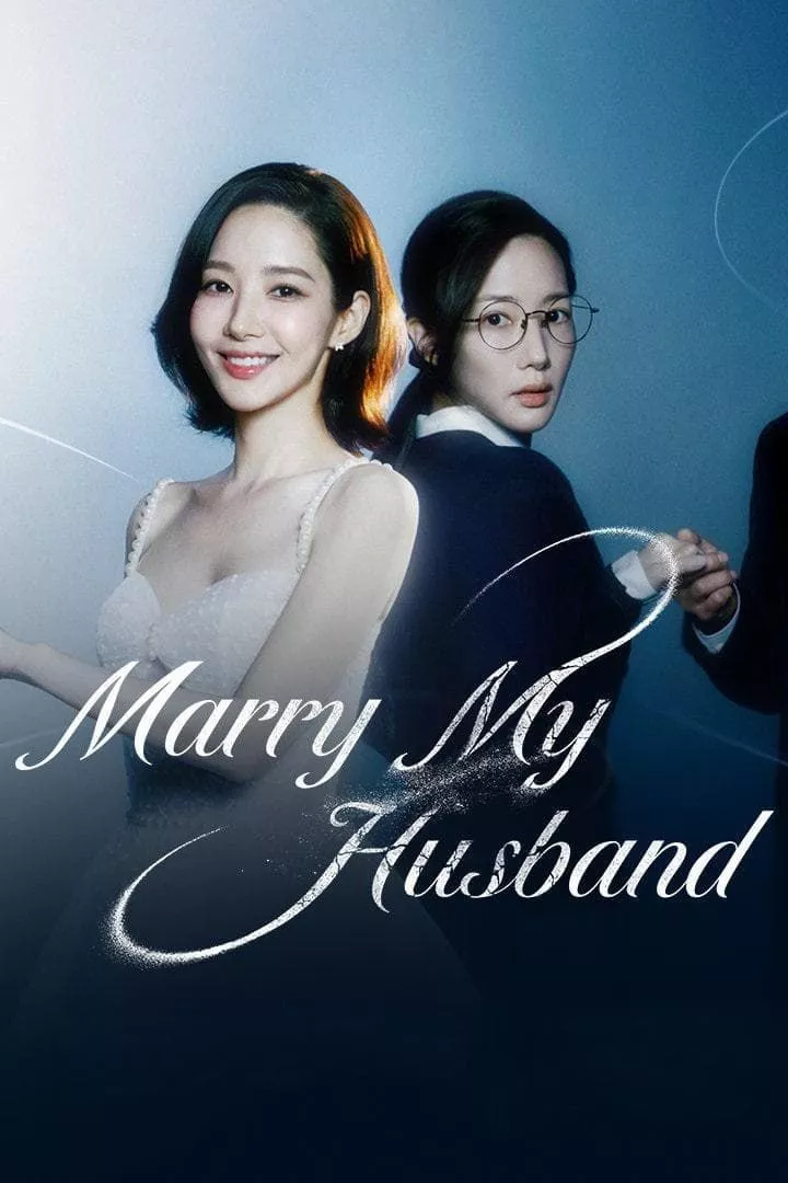 Marry My Husband 2024   Marry My Husband 2024.webp