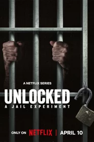 Unlocked A Jail Experiment (2024) บททดสอบในคุก