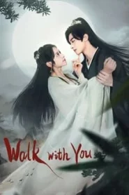 Walk with You (2024) ครรลองสองเรา