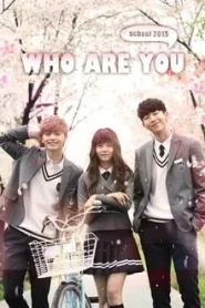 Who Are You School (2015) อลหม่านรักสลับตัว