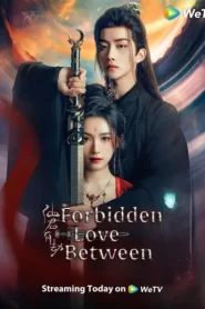 Forbidden Love Between (2024) อุบัติรัก NPC