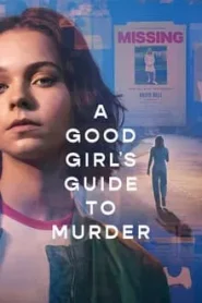 A Good Girl s Guide to Murder (2024) คู่มือฆาตกรรมฉบับเด็กดี