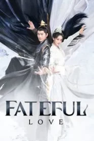 Fateful Love (2024) ลิขิตรักสองนครา