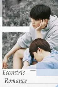 Eccentric Romance (2024) โรมานซ์สุดแปลก