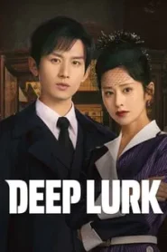 Deep Lurk (2024) เล่ห์จารชน