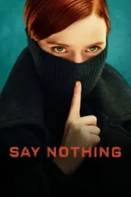 Say Nothing (2024)