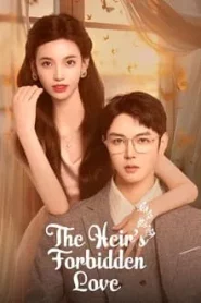 The Heir s Forbidden Love (2024) วิวาห์รักกลางเพลิงแค้น