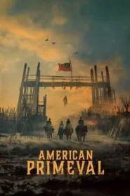 American Primeval (2025) อเมริกาแดนเถื่อน