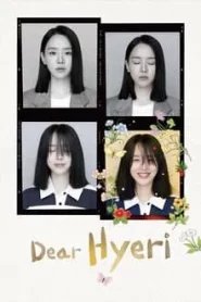 Dear Hyeri (2024) ฮเยรี รักนี้มีไว้เพื่อเธอ