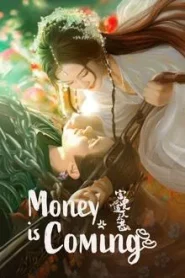 Money Is Coming (2025) โอฬารรักนิรันดร์