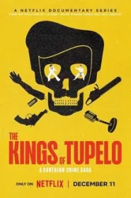 The Kings of Tupelo A Southern Crime Saga (2024) มหากาพย์อาชญากรรมแดนใต้