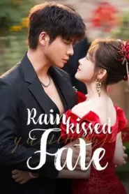 Rainkissed Fate (2025) หยาดฝนแห่งรัก