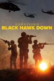 Surviving Black Hawk Down (2025) ฝ่าสมรภูมิแบล็ค ฮอว์ค ดาวน์