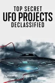 Top Secret UFO Projects Declassified (2021) เปิดแฟ้มลับโครงการ