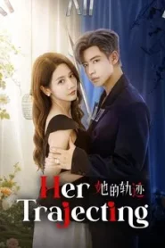 Her Trajecting (2025) สานฝันที่ปลายฟ้า