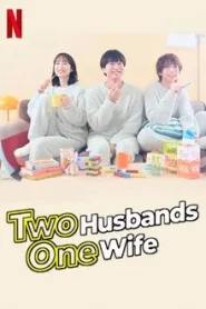 Two Husbands One Wife (2025) สามคนผัวเมีย